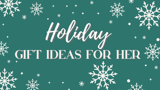 2023 Holiday Gift Guide for Her