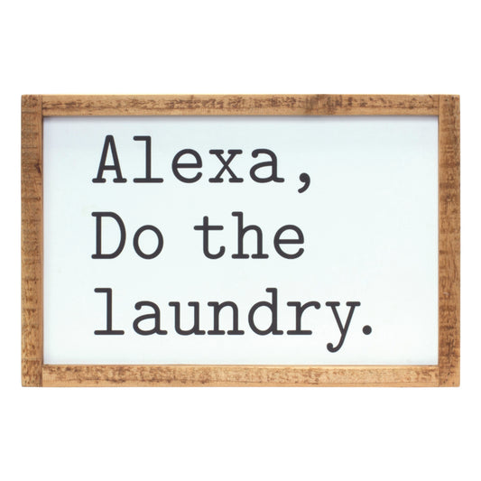 Alexa, Laundry Sign 12"L x 8"H MDF/Wood